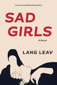 Did you check out all the pages? Sad Girls By Lang Leav