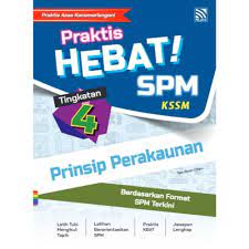 Prinsip perakaunan tingkatan 4 bab 1 soalan 1: Tingkatan 4 Praktis Hebat Spm Prinsip Perakaunan