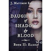 Daughters of Shadow and Blood