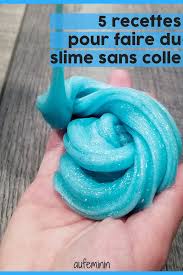 Comment Faire Du Slime Sans Colle Slime Sans Colle Comment Faire Du Slime Recette De Slime