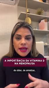 A importância da vitamina D na menopausa. Confira! Um grande abraço! D...