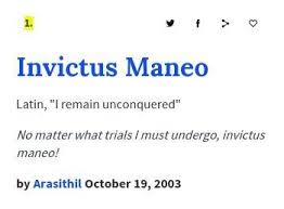 Urban Dictionary Invictus Maneo In 2020 Urban Dictionary Inspirational Quotes Positive Quotes