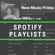 Tips for creating and promoting. So You Want To Get On Spotify Playlists Here S What You Need To Know First Cyber Pr Music
