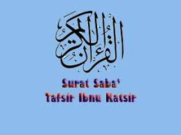 Al quran surat al isra dan terjemahan. 34 Tafsir Surat Saba Ayat 28 30 Tafsir Ibnu Katsir Terlengkap Tafsir Ibnu Katsir