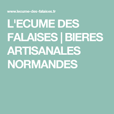L Ecume Des Falaises Bieres Artisanales Normandes Ecume Falaise Biere
