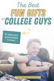 30 college graduation gifts that'll help them leave campus in style. Best Fun Gifts For College Guys 13 He S Guaranteed To Love