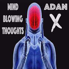 Check spelling or type a new query. Adan X Mind Blowing Thoughts Spinnin Records