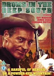 Drums In The Deep South : James Craig, Barbara Payton, Guy Madison, Barton  MacLane, Robert Osterloh, Tom Fadden, Robert Easton, Louis Jean Heydt,  Craig Stevens, Taylor Holmes, Lewis Martin, Peter Brocco, William