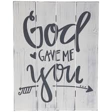 Hobby lobby founder david green's new book is both memoir and message. God Gave Me You Wood Wall Decor Hobby Lobby 1298959