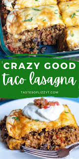 Crazy Good Taco Lasagna In 2020 Mexican Food Recipes Food Recipes