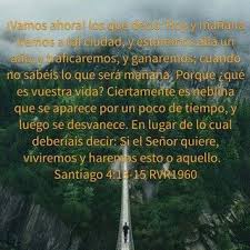 Santiago 4 13 15 Apareciste Tu Hasta Manana