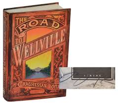 The Road to Wellville Signed First Edition | T. Coraghessan BOYLE