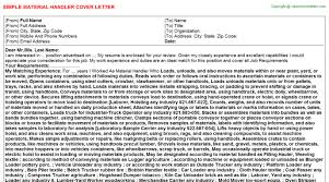 A salutation—if at all possible, address the letter to an individual.see salutation examples.; Material Handler Cover Letter Sample Cover Letter