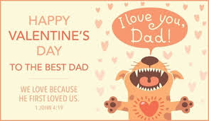 Make them feel special by sending the beautiful gift of loving words blended with perfect emotions. Happy Valentine S Day Dad Ecard Free Valentine S Day Cards Online