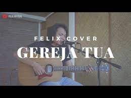 Chord Kunci Gitar Gereja Tua Panbers Cover Album Felix