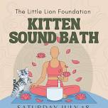 Kitten Sound Bath & Play Therapy