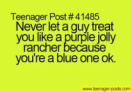 Steve and his girlfriend samantha went off to college in august. But I Like Purple Jolly Ranchers And I Don T Like Blue Ones Rancher Quote Teenager Posts Quotes