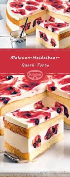 Melonen Heidelbeer Quark Torte Rezept Kuchen Und Torten Torten Rezepte Kuchen
