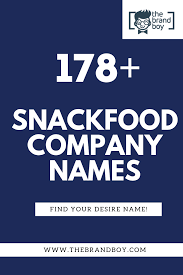 498 Catchy Snack Food Company Names Video Infographic Company Meals Creative Snacks Snack Companies