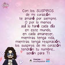 Con Los Suspiros De Mi Corazon Te Amare Por Siempre Poemas Poemasparati Poemasdelalma Poemas S C Poemasescritos Poemascortos Poemasemsentido Poemasdea