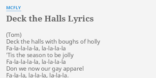 Deck the halls with boughs of holly, fa la la la la, la la la la. Deck The Halls Lyrics By Mcfly Deck The Halls With
