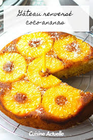Gateau Renverse Coco Ananas Recettes En 2020 Recette Recettes De Cuisine Gateau Renverse
