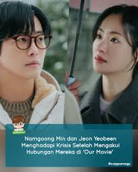 SBS bagikan still cuts untuk episode mendatang 'Our Movie.' Dalam episode  sebelumnya, Lee Je Ha (Namgoong Min) dan Lee Da Eum (Jeon Yeobeen) mengakui  kepada staf film mereka bahwa mereka sedang menjalin