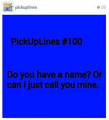 pin by emily jordan on pickup lines pick up lines funny stupid pick up lines corny pick up lines