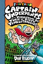 Maybe you would like to learn more about one of these? Captain Underpants And The Terrifying Return Of Tippy Tinkletrousers Book 9
