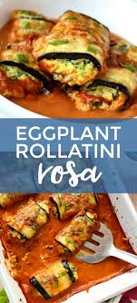 Eggplant Rollatini Rosa Eggplant Recipes Healthy Meatless Dinner Eggplant Dishes