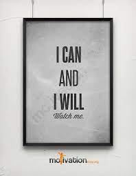 I Can And I Will Watch Me Motivational Print By Motivationshop 33 00 Words Inspirational Quotes Positive Quotes