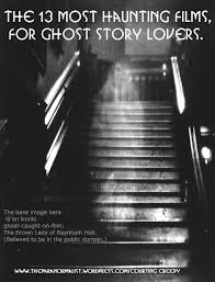 Here are the top 10 best ghost movies list. The 13 Most Haunting Films For Ghost Story Lovers And Another 13 Worth Watching Renae Rude The Paranormalist