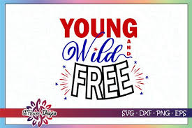Download Young Wild And Free Blue Red White Graphic By Ssflower Creative Fabrica In 2020 Red And White Wild And Free Digital Illustration SVG Cut Files