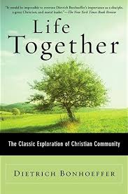 Review D Bonhoeffer Life Together The Gospel Coalition Australia