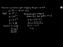 Contoh Soal Persamaan Garis Singgung Dan Garis Normal Suatu Kurva Youtube
