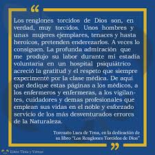 See more of los renglones torcidos de dios on facebook. Frases De Los Renglones Torcidos De Dios Entre Tinta Y Versos Versos Dios Hospital Psiquiatrico