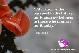 Today S Education Prepares You For Tomorrow S World Education World Of Tomorrow Education Quotes