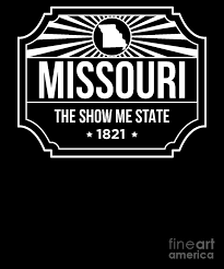 The state motto of missouri is: Missouri State Motto Product The Show Me State Digital Art By Jacob Hughes