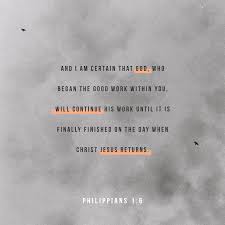 He Who Has Begun A Good Work In You Pin On Quotes Faith