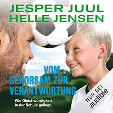 Vom Gehorsam zur Verantwortung (Hörbuch-Download): Jesper Juul, Helle Jensen,  Bernd Reheuser, Audible Studios: Amazon.de: Audible Hörbücher & Originals
