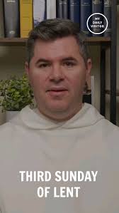Father Patrick Briscoe's Reflection for the Third Sunday of Lent: Father  shares the words of Blessed Carlo Acutis