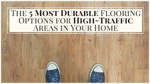 Why engineered red oak is the most durable wood flooring. The 5 Most Durable Flooring Options For High Traffic Areas In Your Home My Affordable Floors