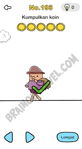 Check spelling or type a new query. Jawaban Brain Out Kumpulkan Koin Brain Out Level 193