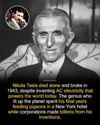 Nikola Tesla ran out of money before he could realize his dream of a  wireless power center at Wardenclyffe. Nikola Tesla and White's shared  project was similarly doomed. When Tesla ran out