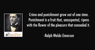 Crime And Punishment Grow Out Of One Stem Quote