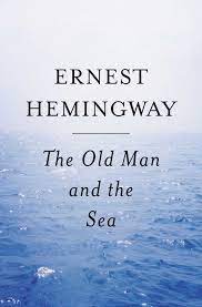 The sea is the sea. Old Man And The Sea Amazon De Hemingway Ernest Fremdsprachige Bucher