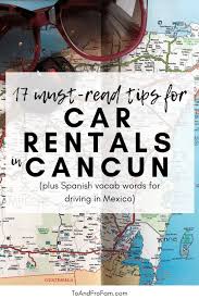What You Need To Know To Rent A Car In Cancun Mexico To Fro Fam Car Rental Cancun Rent A Car Cancun