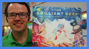 The Brilliant Deep: Rebuilding the World's Coral Reefs by Kate Messner and  Matthew Forsythe