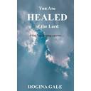 You Are Healed of the Lord : Find Your Healing Process ...