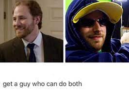 Get A Guy Who Can Do Both Meme Ryan In Suit And Tie Then Ryan In Sunglasses Shades A Hoodie And Snapback Hat Achievement Hunter Rooster Teeth Red Vs Blue